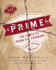 Prime: the Complete Prime Rib Cookbook