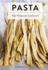 Pasta: the Ultimate Cookbook