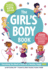 The Girl's Body Book (Fifth Edition): Everything You Need to Know for a Healthy, Happy You! (Boys & Girls Body Books)