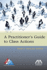 A Practitioner's Guide to Class Actions