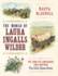 The World of Laura Ingalls Wilder: the Frontier Landscapes That Inspired the Little House Books