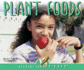Plant Foods (Readers for Writers-Emergent)