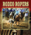 Rodeo Ropers (All About the Rodeo)