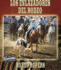 Los Enlazadores Del Rodeo/Rodeo Ropers (Todo Sobre El Rodeo, Bilingual/All About the Rodeo) (Spanish and English Edition)