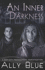 An Inner Darkness (Bay City Paranormal Investigation)