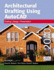 Architectural Drafting Using Autocad: Drafting/Design/Presentation: Autocad 2010