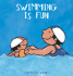 Swimming is Fun (Anna Series)