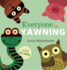 Everyone is Yawning