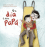 Un D�a Con Pap� (Spanish Edition)