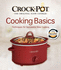 Crock-Pot Cooking Basics By Editors of Favorite Brand Name Recipes (2010) Spiral-Bound