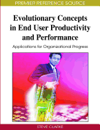 Evolutionary Concepts in End User Productivity and Performance