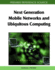 Next Generation Mobile Networks and Ubiquitous Computing (Premier Refernce Source) (Premier Reference Source)