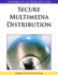 Handbook of Research on Secure Multimedia Distribution