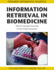 Information Retrieval in Biomedicine Natural Language Processing for Knowledge Integration
