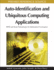 Auto Identification and Ubiquitous Computing Applications Rfid & Smart Technologies for Information