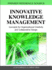 Innovative Knowledge Management Concepts for Organizational Creativity and Collaborative Design