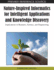 Nature Inspired Informatics for Intelligent Applications and Knowledge Discovery