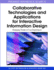 Collaborative Technologies and Applications for Interactive Information Design: Emerging Trends in User Experiences