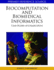 Biocomputation and Biomedical Informatics Cases Studies and Applications