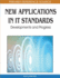New Applications in It Standards Developments and Progress