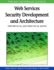 Web Services Security Development and Architecture