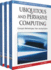 Ubiquitous and Pervasive Computing: Concepts, Methodologies, Tools, and Applications, 3 Volume Set
