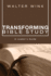 Transforming Bible Study: a Leader's Guide