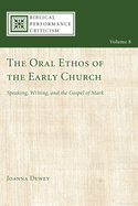 The Oral Ethos of the Early Church
