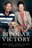 Bipolar Victory