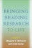 Bringing Reading Research to Life