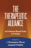 The Therapeutic Alliance: an Evidence-Based Guide to Practice
