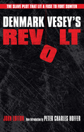 Denmark Vesey's Revolt Format: Pb-Paperback