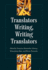 Translators Writing, Writing Translators Format: Hc-Hardcover