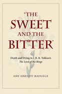 The Sweet and the Bitter