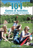 101 Games & Activities That Teach Leadership and Teamwork
