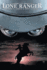 The Lone Ranger Volume 1: Now & Forever