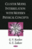 Cluster Model Interrelation With Modern Physical Concepts