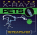 Amazing X-Rays: Pets