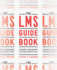 The Lms Guidebook: Learning Management Systems Demystified