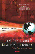 U.S. Trade with Developing Countries: Policy, Programs & Trends