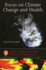 Focus on Climate Change and Health (Climate Change and Its Causes, Effects and Prediction Series)