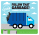 Follow That Garbage! : a Journey to the Landfill