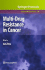 Multi-Drug Resistance in Cancer