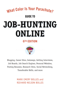 What Color is Your Parachute? Guide to Job-Hunting Online, Sixth Edition