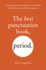 The Best Punctuation Book, Period: a Comprehensive Guide for Every Writer, Editor, Student, and Businessperson