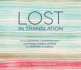 Lost in Translation: an Illustrated Compendium of Untranslatable Words From Around the World