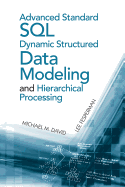 Advanced Standard Sql Dynamic Structured Data Modeling and Hierarchical Processing