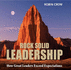 Rock Solid Leadership: How Great Leaders Exceed Expectations
