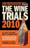 The Wine Trials 2010: the World's Bestselling Guide to Inexpensive Wines With the 150 Winning Wines Under $15 From the Latest Vintages