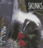 Skunks